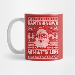 Santa Knows What's Up - Funny Christmas Santa Claus Xmas Mug